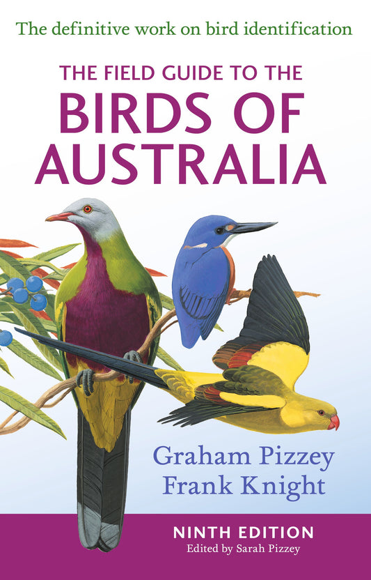 The Field Guide to the Birds of Australia