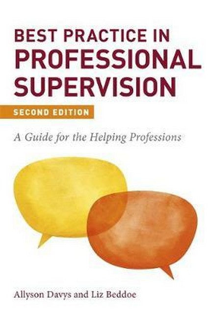 Best Practice in Professional Supervision 2/e see